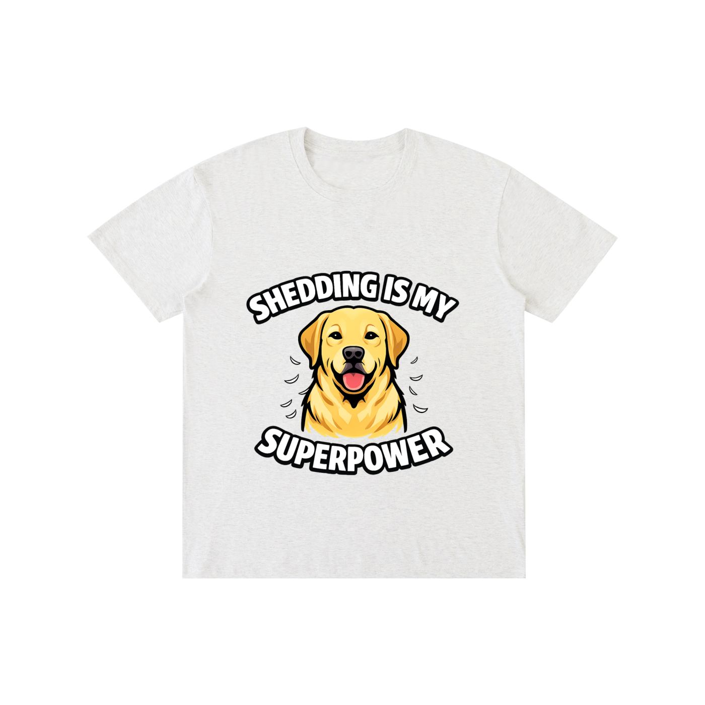 Labrador - Shedding Is My SuperPower - T-Shirt